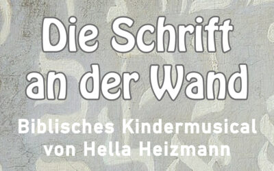 Kindermusical: „Die Schrift an der Wand“