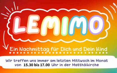 LeMiMo – letzter Mittwoch im Monat für dich und dein Kind